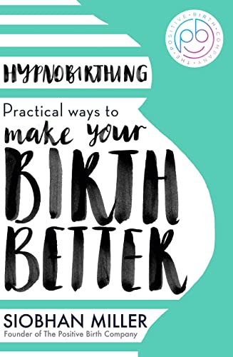 Hypnobirthing: Practical Ways to Make Your Birth Better 書封